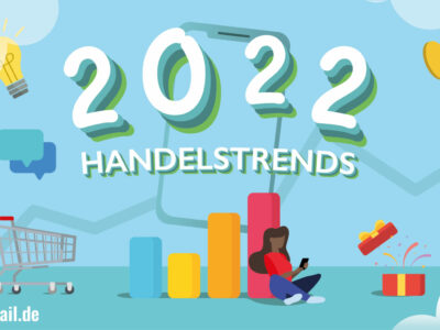 Die 11 Handelstrends 2022