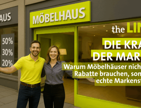 Die Kraft der Marke: Warum Möbelhäuser nicht nur Rabatte brauchen, sondern echte Markenstorys