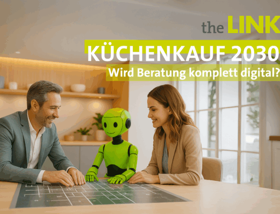 Küchenkauf 2030: Wird Beratung komplett digital?