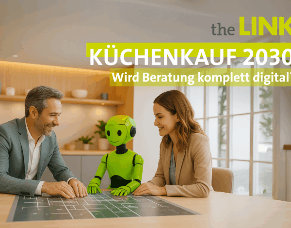 Küchenkauf 2030: Wird Beratung komplett digital?