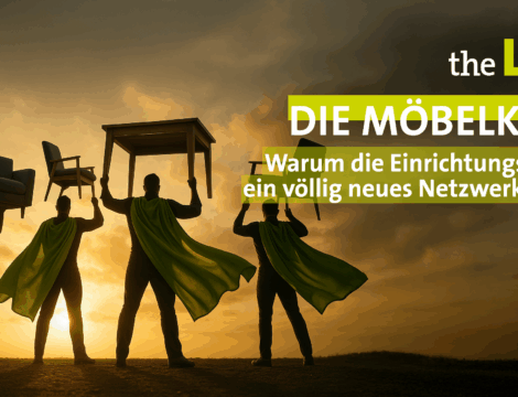 „Die Möbelköpfe“ – Warum die Einrichtungsbranche ein völlig neues Netzwerk braucht