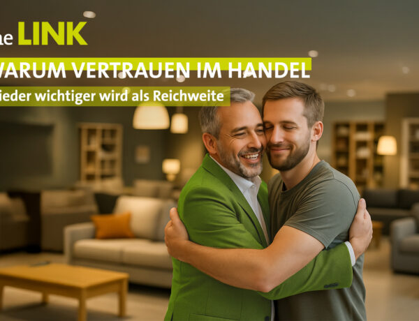 Warum Vertrauen im Handel wieder wichtiger wird als Reichweite